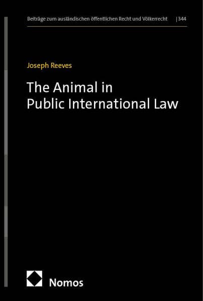 The Animal in Public International Law