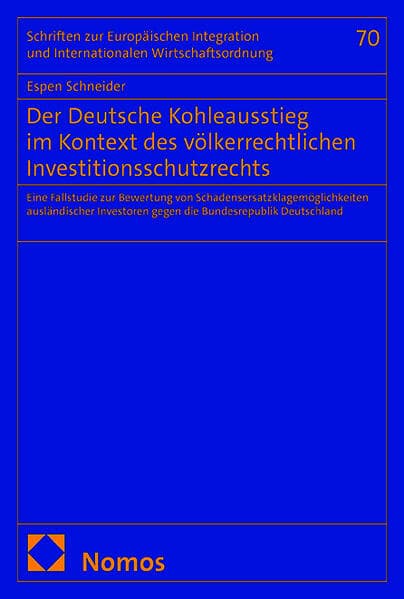 Der Deutsche Kohleausstieg im Kontext des völkerrechtlichen Investitionsschutzrechts
