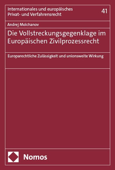 Die Vollstreckungsgegenklage im Europäischen Zivilprozessrecht
