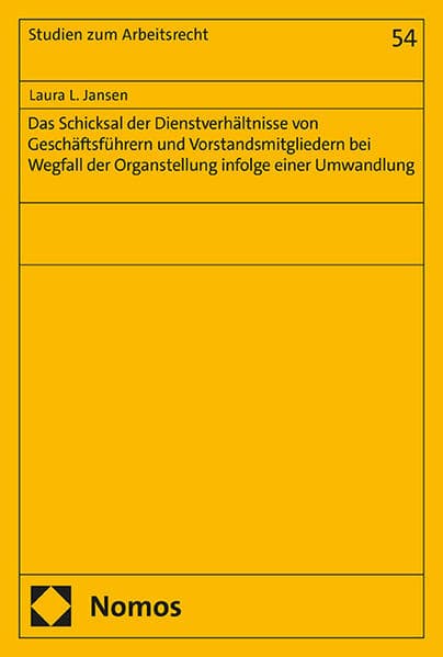 Das Schicksal der Dienstverhältnisse von Geschäftsführern und Vorstandsmitgliedern bei Wegfall der Organstellung infolge einer Umwandlung