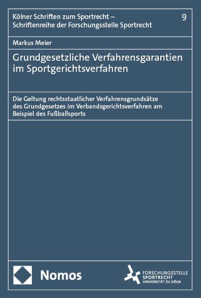 Grundgesetzliche Verfahrensgarantien im Sportgerichtsverfahren