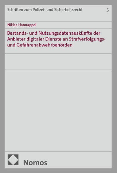 Bestands- und Nutzungsdatenauskünfte der Anbieter digitaler Dienste an Strafverfolgungs- und Gefahrenabwehrbehörden