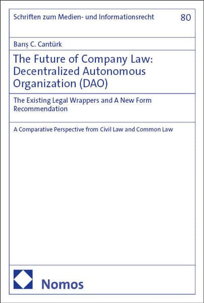The Future of Company Law: Decentralized Autonomous Organization (DAO)