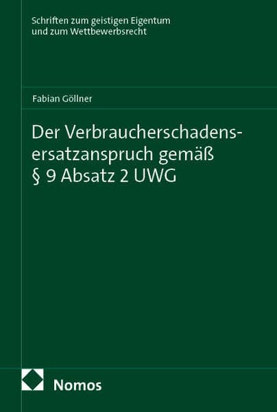 Der Verbraucherschadensersatzanspruch gemäß § 9 Absatz 2 UWG