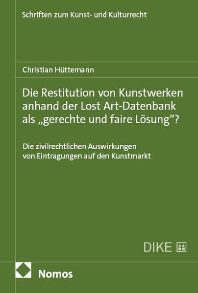 Die Restitution von Kunstwerken anhand der Lost Art-Datenbank als „gerechte und faire Lösung“?