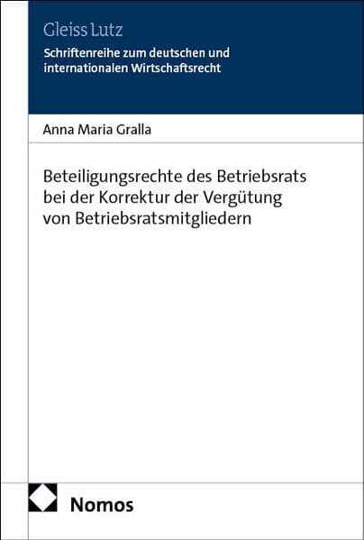 Beteiligungsrechte des Betriebsrats bei der Korrektur der Vergütung von Betriebsratsmitgliedern