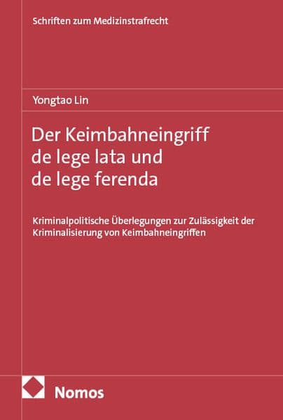 Der Keimbahneingriff de lege lata und de lege ferenda