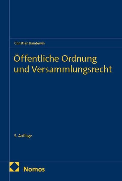 Öffentliche Ordnung und Versammlungsrecht