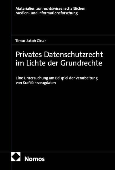 Privates Datenschutzrecht im Lichte der Grundrechte