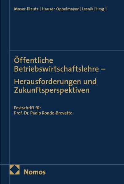 Öffentliche Betriebswirtschaftslehre - Herausforderungen und Zukunftsperspektiven
