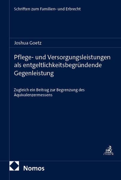 Pflege- und Versorgungsleistungen als entgeltlichkeitsbegründende Gegenleistung