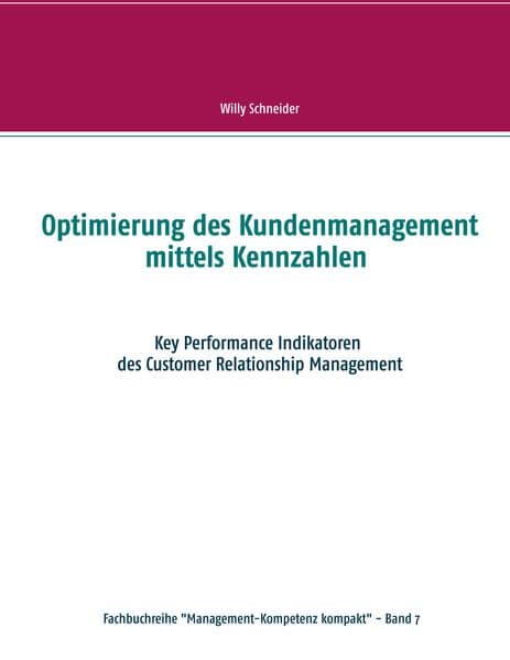 Optimierung des Kundenmanagement mittels Kennzahlen