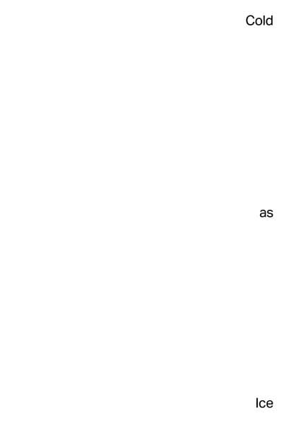 Cold as Ice. Kälte in Kunst und Gesellschaft / Coldness in Art and Society