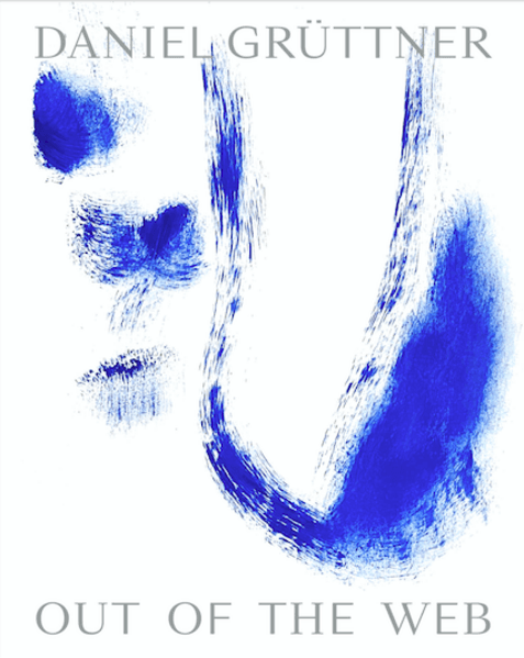Daniel Grüttner. Out of the Web