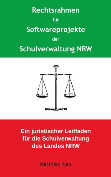 Rechtsrahmen für Softwareprojekte der Schulverwaltung NRW