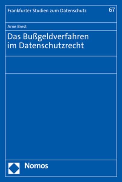 Das Bußgeldverfahren im Datenschutzrecht