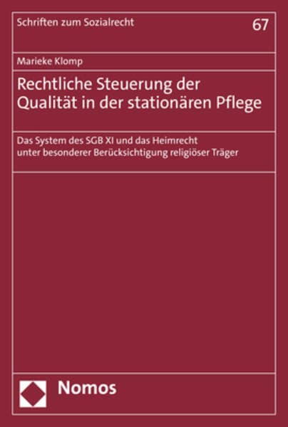 Rechtliche Steuerung der Qualität in der stationären Pflege