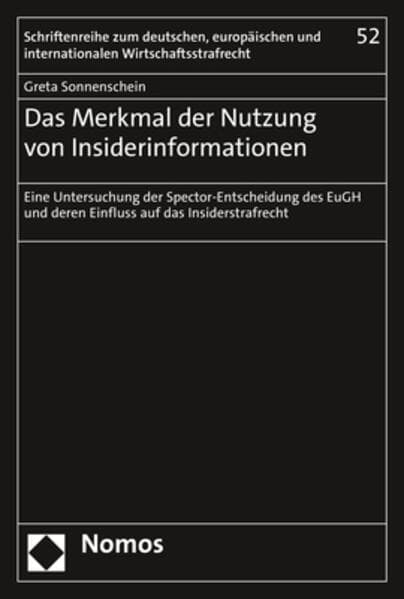 Das Merkmal der Nutzung von Insiderinformationen