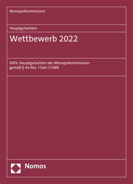 Monopolkommission Hauptgutachten / Hauptgutachten. Wettbewerb 2022