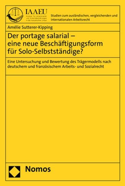 Der portage salarial – eine neue Beschäftigungsform für Solo-Selbstständige?