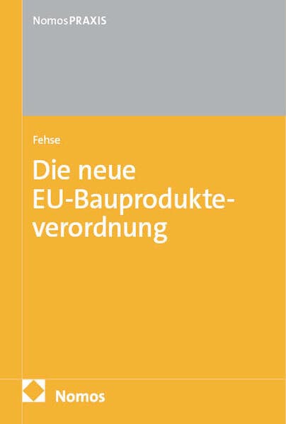 Die neue EU-Bauprodukteverordnung: EU-BauPVO