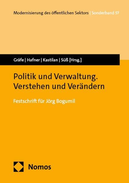 Politik und Verwaltung. Verstehen und Verändern