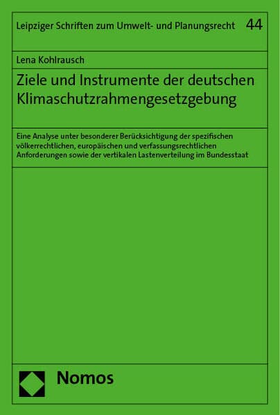 Ziele und Instrumente der deutschen Klimaschutzrahmengesetzgebung
