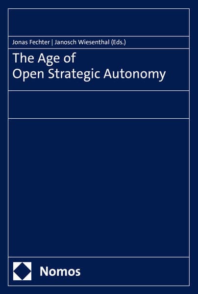 The Age of Open Strategic Autonomy