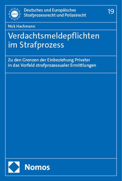 Verdachtsmeldepflichten im Strafprozess