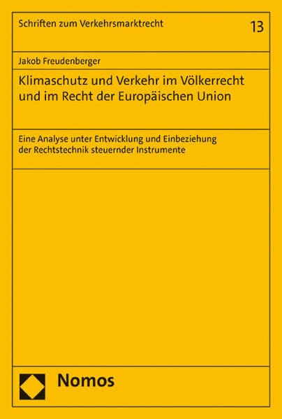 Klimaschutz und Verkehr im Völkerrecht und im Recht der Europäischen Union