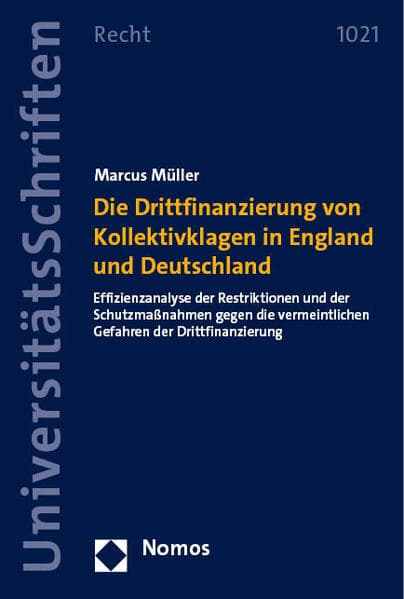 Die Drittfinanzierung von Kollektivklagen in England und Deutschland