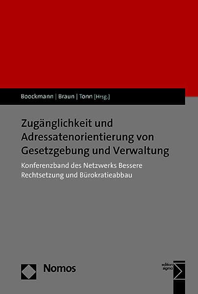 Zugänglichkeit und Adressatenorientierung von Gesetzgebung und Verwaltung