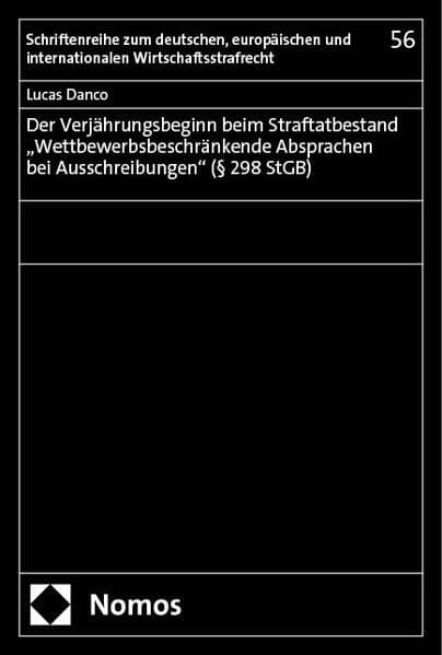 Der Verjährungsbeginn beim Straftatbestand „Wettbewerbsbeschränkende Absprachen bei Ausschreibungen" (§ 298 StGB)