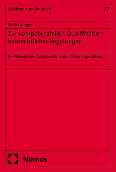 Zur kompetenziellen Qualifikation baurechtlicher Regelungen