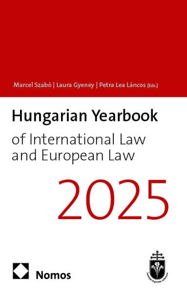 Hungarian Yearbook of International Law and European Law 2025