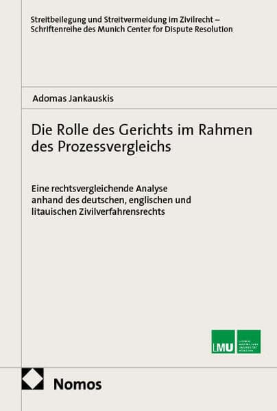 Die Rolle des Gerichts im Rahmen des Prozessvergleichs