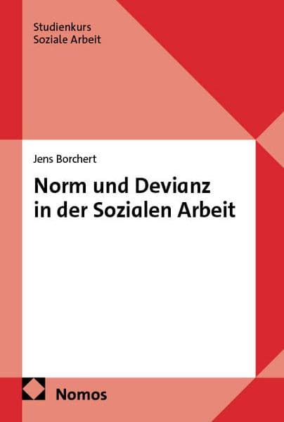 Norm und Devianz in der Sozialen Arbeit