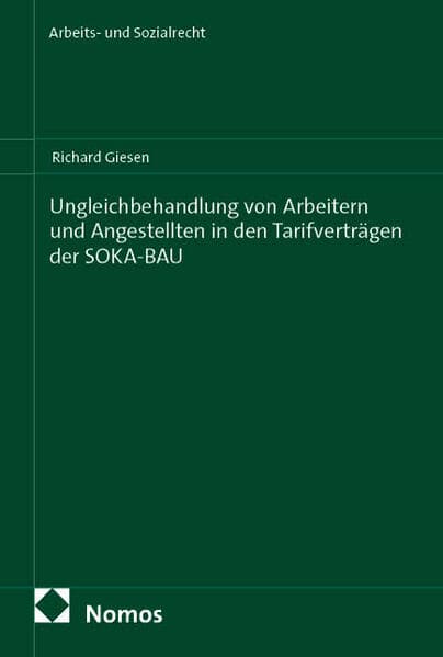 Ungleichbehandlung von Arbeitern und Angestellten in den Tarifverträgen der SOKA-BAU