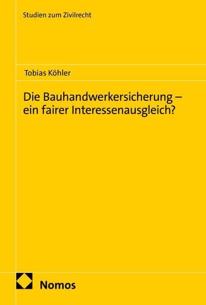 Die Bauhandwerkersicherung – ein fairer Interessenausgleich?