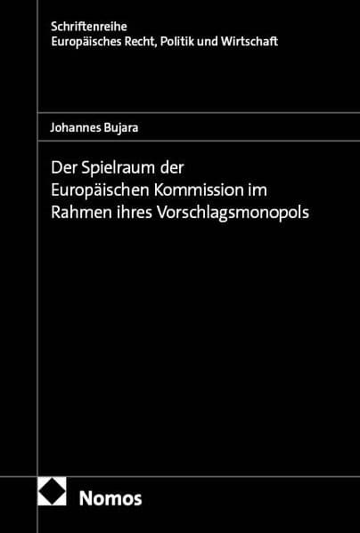 Der Spielraum der Europäischen Kommission im Rahmen ihres Vorschlagsmonopols