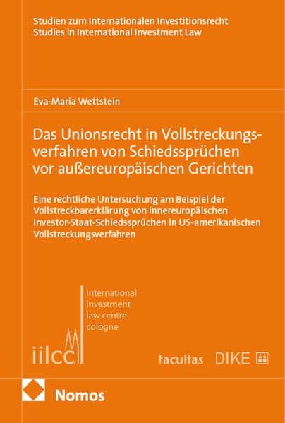 Das Unionsrecht in Vollstreckungsverfahren von Schiedssprüchen vor außereuropäischen Gerichten