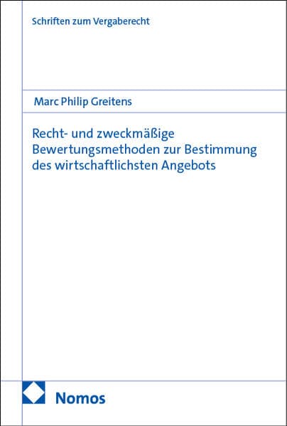 Recht- und zweckmäßige Bewertungsmethoden zur Bestimmung des wirtschaftlichsten Angebots