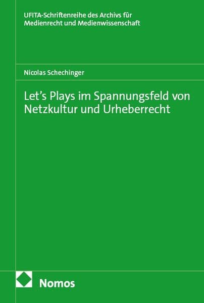 Let's Plays im Spannungsfeld von Netzkultur und Urheberrecht