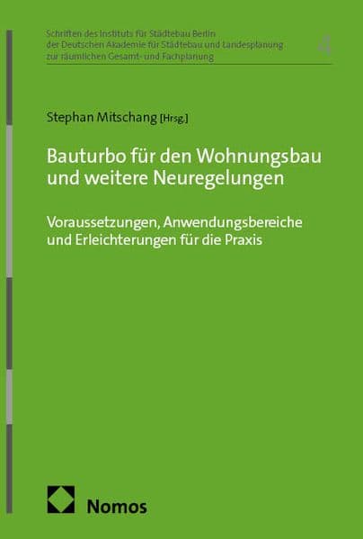Bauturbo für den Wohnungsbau und weitere Neuregelungen