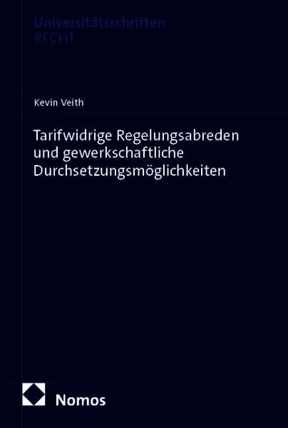Tarifwidrige Regelungsabreden und gewerkschaftliche Durchsetzungsmöglichkeiten
