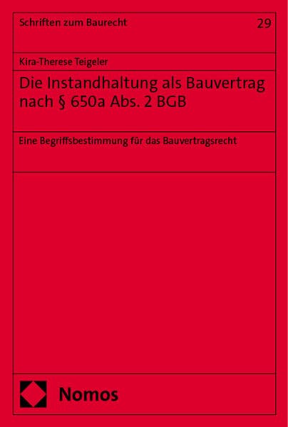 Die Instandhaltung als Bauvertrag nach § 650a Abs. 2 BGB