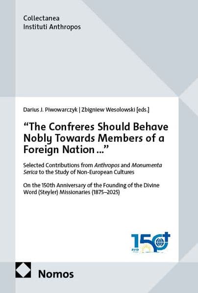 "The Confreres Should Behave Nobly towards Members of a Foreign Nation..."