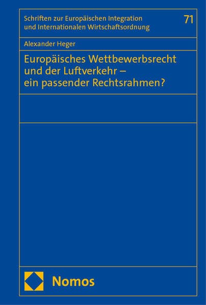 Europäisches Wettbewerbsrecht und der Luftverkehr - ein passender Rechtsrahmen?