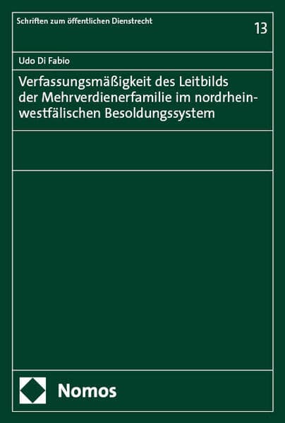 Verfassungsmäßigkeit des Leitbilds der Mehrverdienerfamilie im nordrhein-westfälischen Besoldungssystem