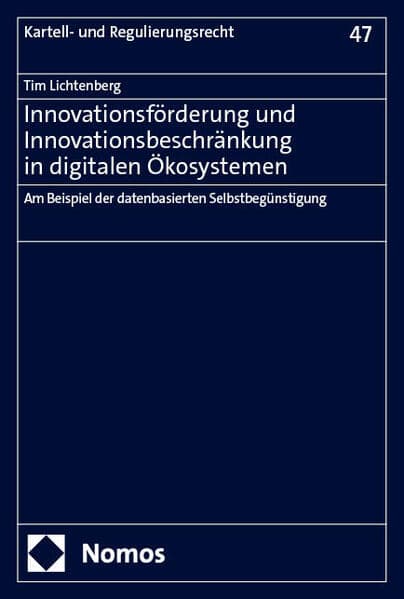 Innovationsförderung und Innovationsbeschränkung in digitalen Ökosystemen